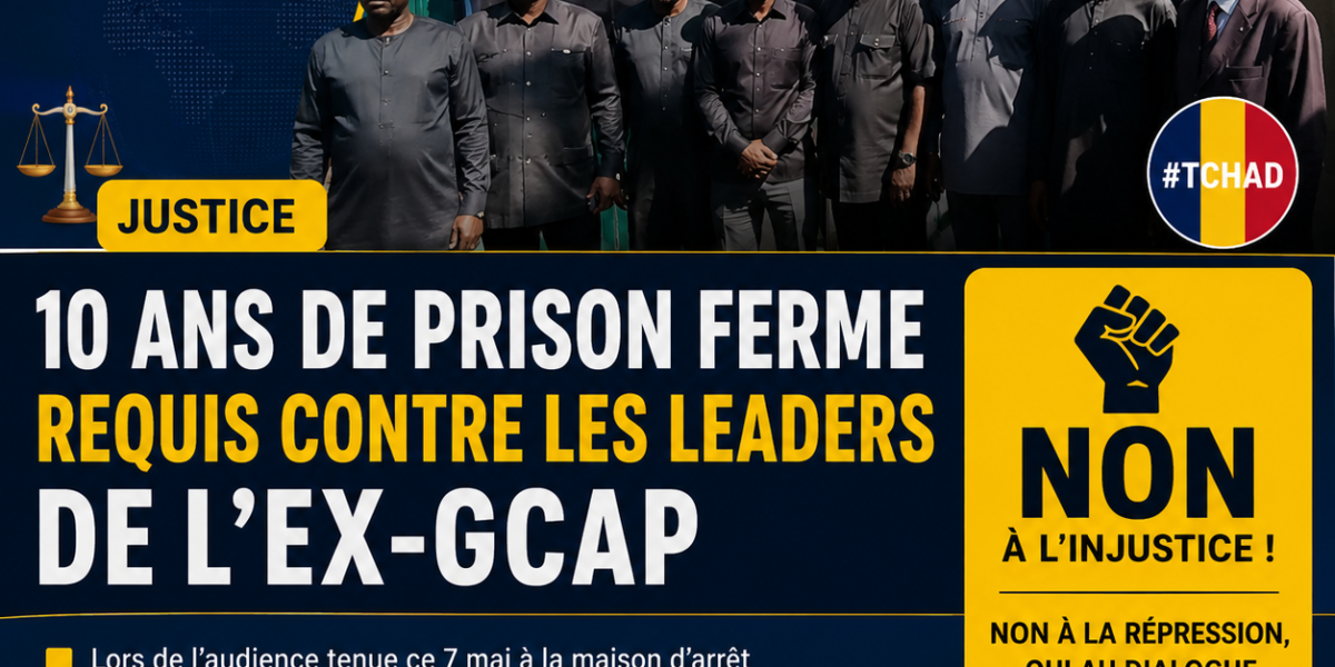 Tchad : le parquet requiert 10 ans de prison ferme contre les leaders de l’ex-GCAP